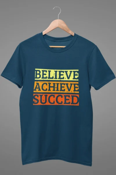 BELIEVE ACHIEVE SUCCED