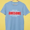 Embrace Your Strength: Born to Be Awesome T-Shirt