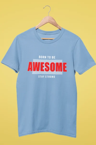 Embrace Your Strength: Born to Be Awesome T-Shirt