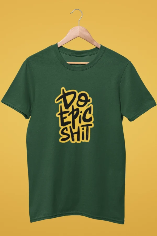 Epic Motivation T-Shirt - Do Epic Shit