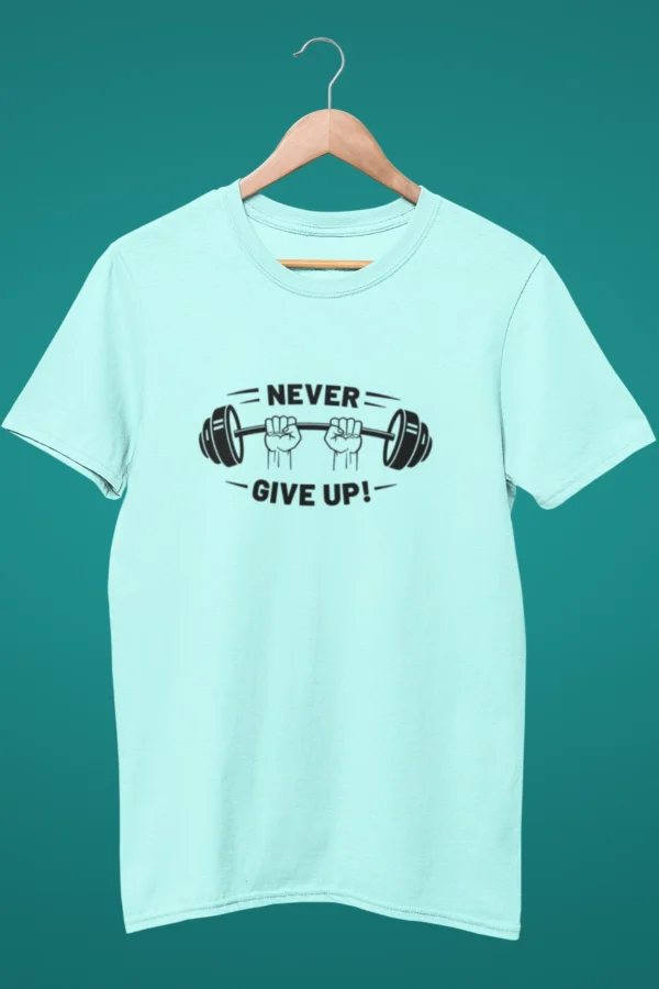 Gym Tshirt - Never Give Up!